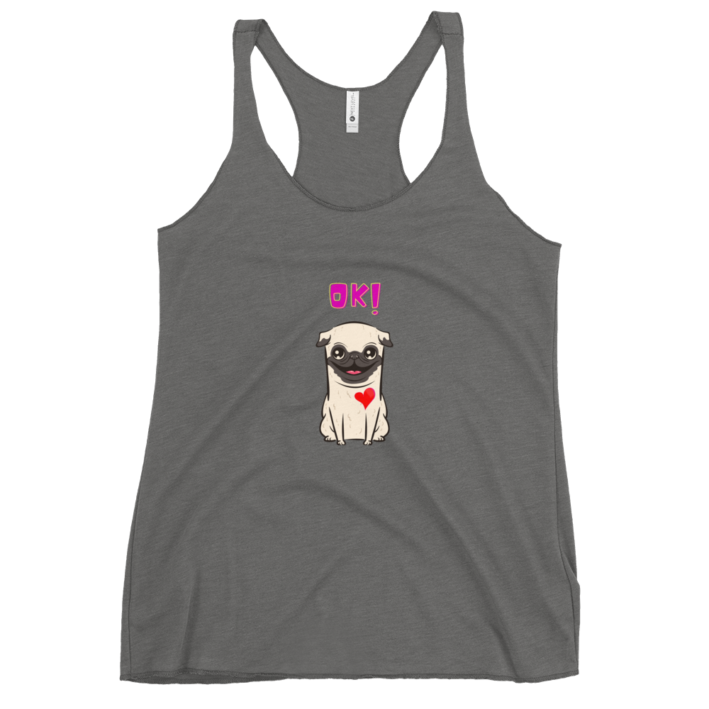 OK Fun Pug Women's Racerback Tank