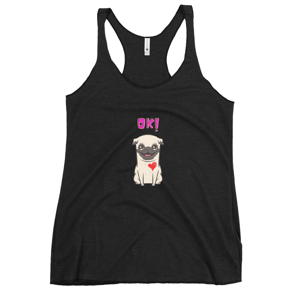 OK Fun Pug Women's Racerback Tank
